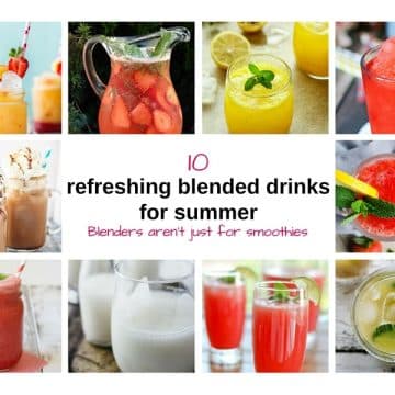 10 refreshing blended drinks for summer.