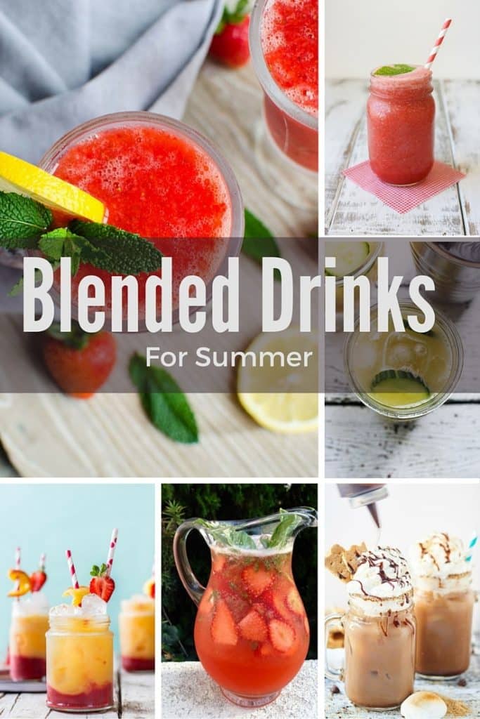 Summer calls for icy drinks made in the blender. Try one of these 10 blended drinks and keep cool and refreshed all summer long.
