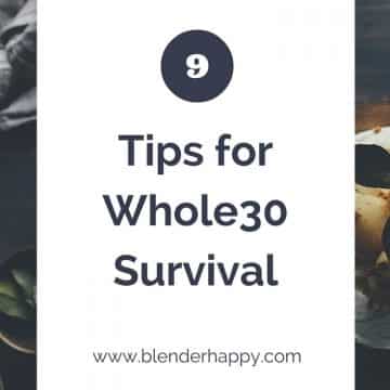 I survived Whole30 and so can you with these 9 tips for Whole30 survival.