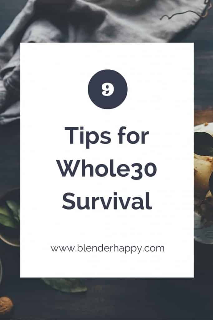 I survived Whole30 and so can you with these 9 tips for Whole30 survival.